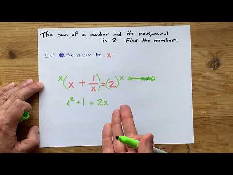 The sum of a number and its reciprocal is 2. Find the Number.