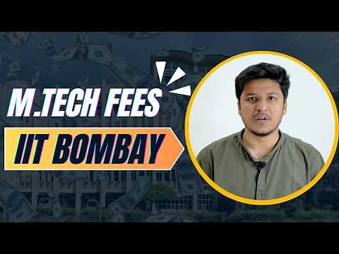 MTech Fee Structure of IIT Bombay 2025 (Updated)