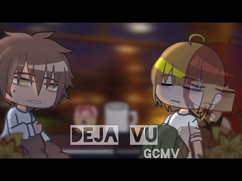Deja vu | GCMV | Gacha Club Music Video |