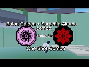 Raion Gaiden + Sarachia Akuma Combo | Shindo Life