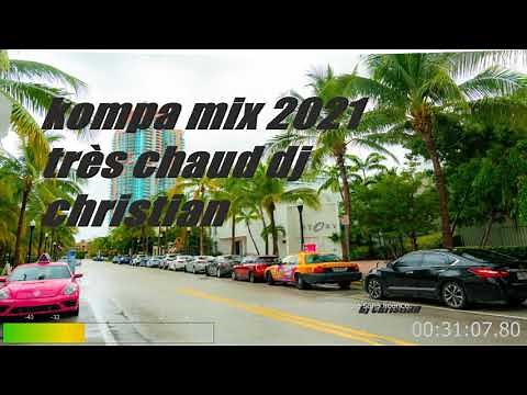 kompa mix 2021 très chaud dj christian