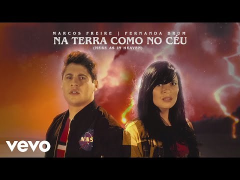 Marcos Freire - Na Terra Como No Céu (Here As In Heaven) ft. Fernanda Brum