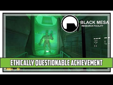 Black Mesa Ethically Questionable Achievement Guide