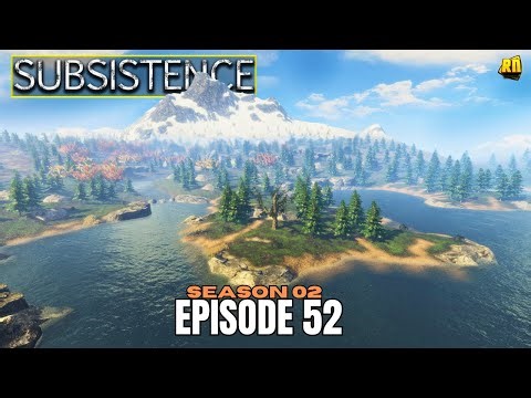 Let's Build! Subsistence Gameplay [S02E52]