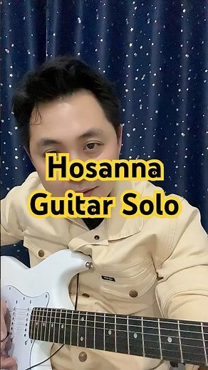 Hosanna - Hillsong Worship (Guitar Solo) A simple offering of praise.🤍Solo made easy for beginners.