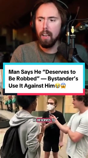 Man Claims He Deserves to Be Robbed: Shocking Reaction
