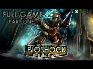 BioShock (Xbox 360) - Full Game 1080p60 HD Walkthrough Part One - No Commentary