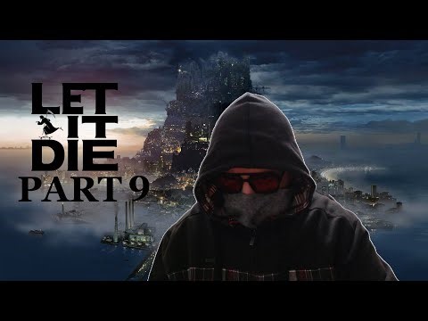 How to beat Let It Die Without Microtransactions : Guide and Full LP | Part 9