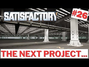 Starting my new factory. [Satisfactory 1.0 Ep. 26]