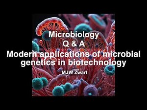 Microbiology Q&A Modern applications of microbial genetics in biotechnology