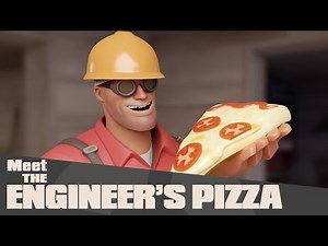 Meet the Engineer's Pizza [Team Fortress 2]
