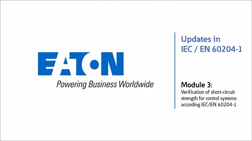 Verification of short-circuit strength for control systems according IEC/EN 60204-1 - Eaton videos