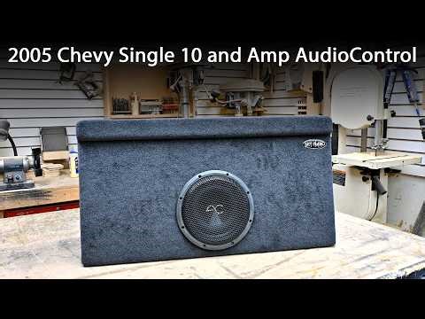 2005 Chevy Single 10 and Amp AudioControl Build