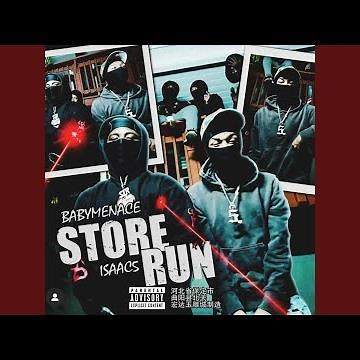 Store run (feat. BabyMenace & Isaac5)