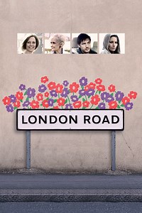 London Road (film) - Alchetron, The Free Social Encyclopedia