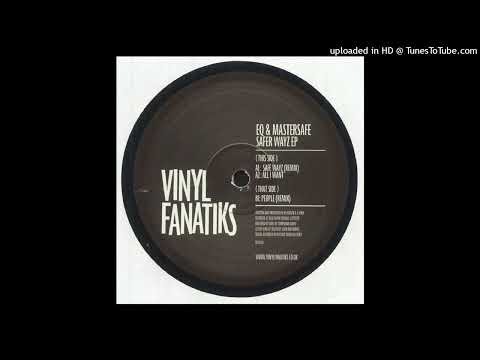 EQ AND MASTERSAFE Safe Wayz (remix)