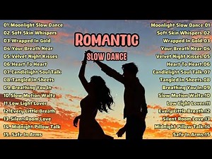 Romantic Slow Dance 🌹 Love Songs for Couples | Sunset & Candlelight Vibes