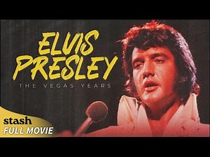 Elvis Presley: The Vegas Years | Biographical Documentary | Full Movie
