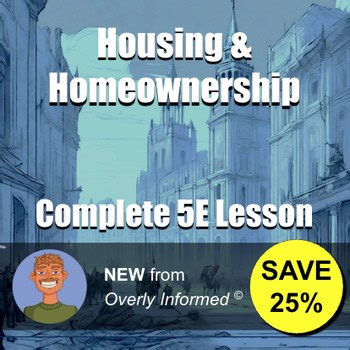 Housing & Homeownership Complete 5E Lesson