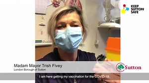 Madam Mayor Trish Fivey @Mayor_Sutton has had her COVID-19 vaccine and urges everyone in Sutton to get vaccinated when it's their turn. To protect families, friends and strangers. | Sutton Council