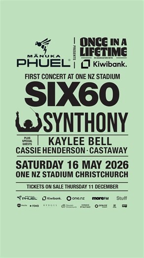 SYNTHONY - DANCE MUSIC REIMAGINED on Instagram: "Mānuka Phuel presents ONCE IN A LIFETIME In association with Kiwibank🌟 History starts here! SIX60 + SYNTHONY headline the first ever concert at One NZ Stadium, Christchurch - Saturday 16 May. Expect: 🔥 A full SIX60 set with brand new music 🔥 A full SYNTHONY show delivering their iconic orchestral-electronic experience 🔥 A collaborative finale where SIX60’s biggest songs are reborn with the SYNTHONY treatment ✨ Plus Special Guests Kaylee Bell,