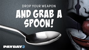 Payday 2: Update 205 Gives You Comically Large Spoon; Golden Spoon Included