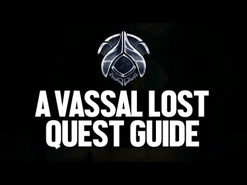 A Vassal Lost Quest Explained