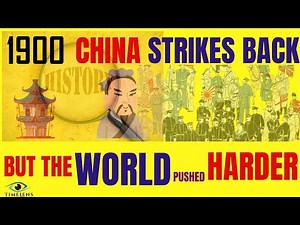 How 8 Nations Crushed a Chinese Uprising in 1900 | Boxer Rebellion Explained | Major Events 1900