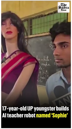 17-year-old UP youngster builds AI teacher robot named ‘Sophie’