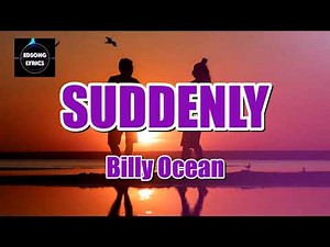 SUDDENLY by Billy Ocean (LYRICS)