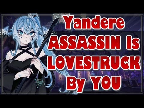 Lovestruck Yandere Assassin Offers You A Deal [ASMR Roleplay][F4A][Gentle][Dominant][Noble Listener]