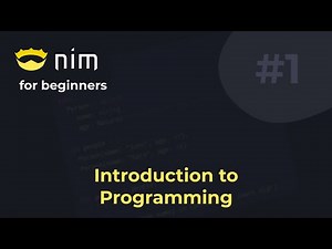 Nim for Beginners #1 Introduction to Programming