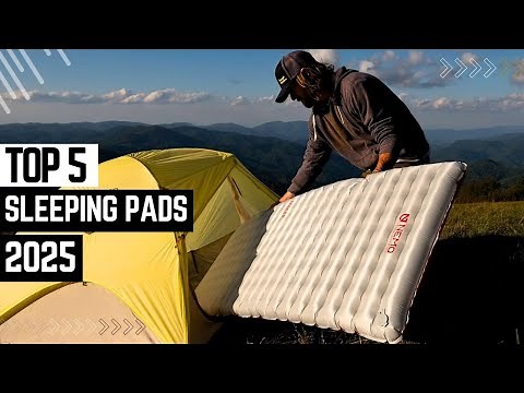 Top 5 Best Sleeping Pads 2025 🔥 Top Camping & Backpacking Mats for Ultimate Comfort!