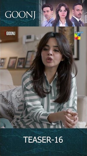 Goonj - Episode 16 Teaser #shorts #drama #humtv #goonj
