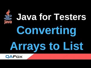 Java for Testers - Part 237 - Converting Arrays to List