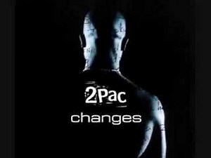 Changes - Tupac w/ lyrics