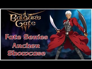 Fate/stay Night Archer Class in BG3! Unlimited Blade Works, Kanshou & Bakuya + More – Mod Showcase