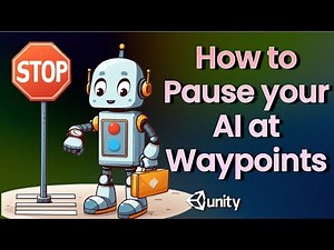 Unity AI Part 8: Adding Pauses at Waypoints