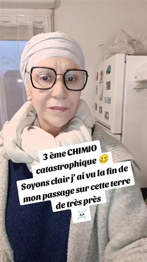 Troisième chimio : Mon expérience catastrophique