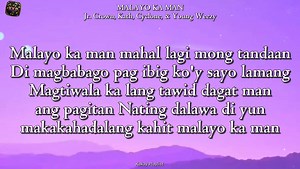 438K views · 10K reactions | MALAYO KA MAN (Lyrics) - Jr. Crown, Kath, Cyclone, & Young Weezy #lyrics #music #lyricsvideo #fypシ゚ #kakayplaylist  | Kakay Playlist | Facebook