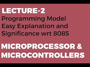 Programming Model Easy Explanation and Significance wrt 8085