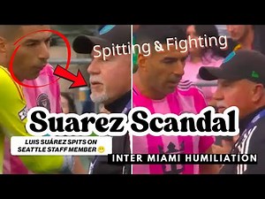The controversial moment Suarez appeared to spit at Seattle’s coach 🤯