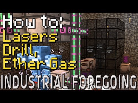 How to: Industrial Foregoing | Laser Drill & Ether Gas (Minecraft 1.20.1)