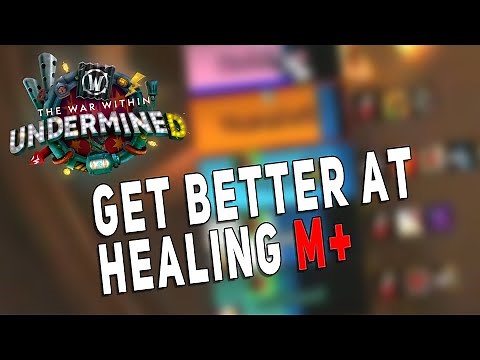 Get Better at Healing M+ | Must Have Addons, Tools & Resources | 11.1.5 Season 2