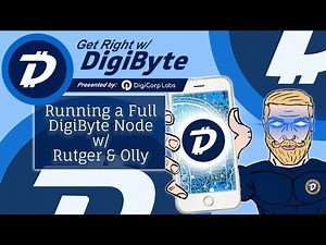🔵 Running A Full Node on the DigiByte Blockchain & DigiNode Demo [Get Right w/DGB] Blockchain, Nodes