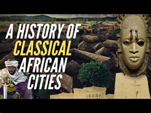 A History Of Classical African Cities