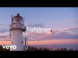 Peder Elias - Lighthouse (Official Music Video)