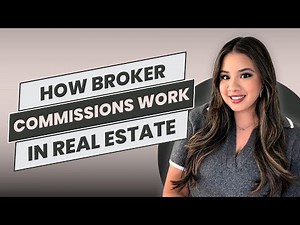 How Broker Commissions Work in Real Estate