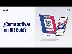 ¿Cómo activar mi QR Bold?
