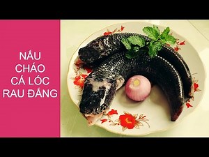MGMienTay - CHÁO CÁ LÓC RAU ĐẮNG - TẬP 2 CÁCH NẤU CHÁO CÁ LÓC RAU ĐẮNG | ĐẶC SẢN MIỀN TÂY